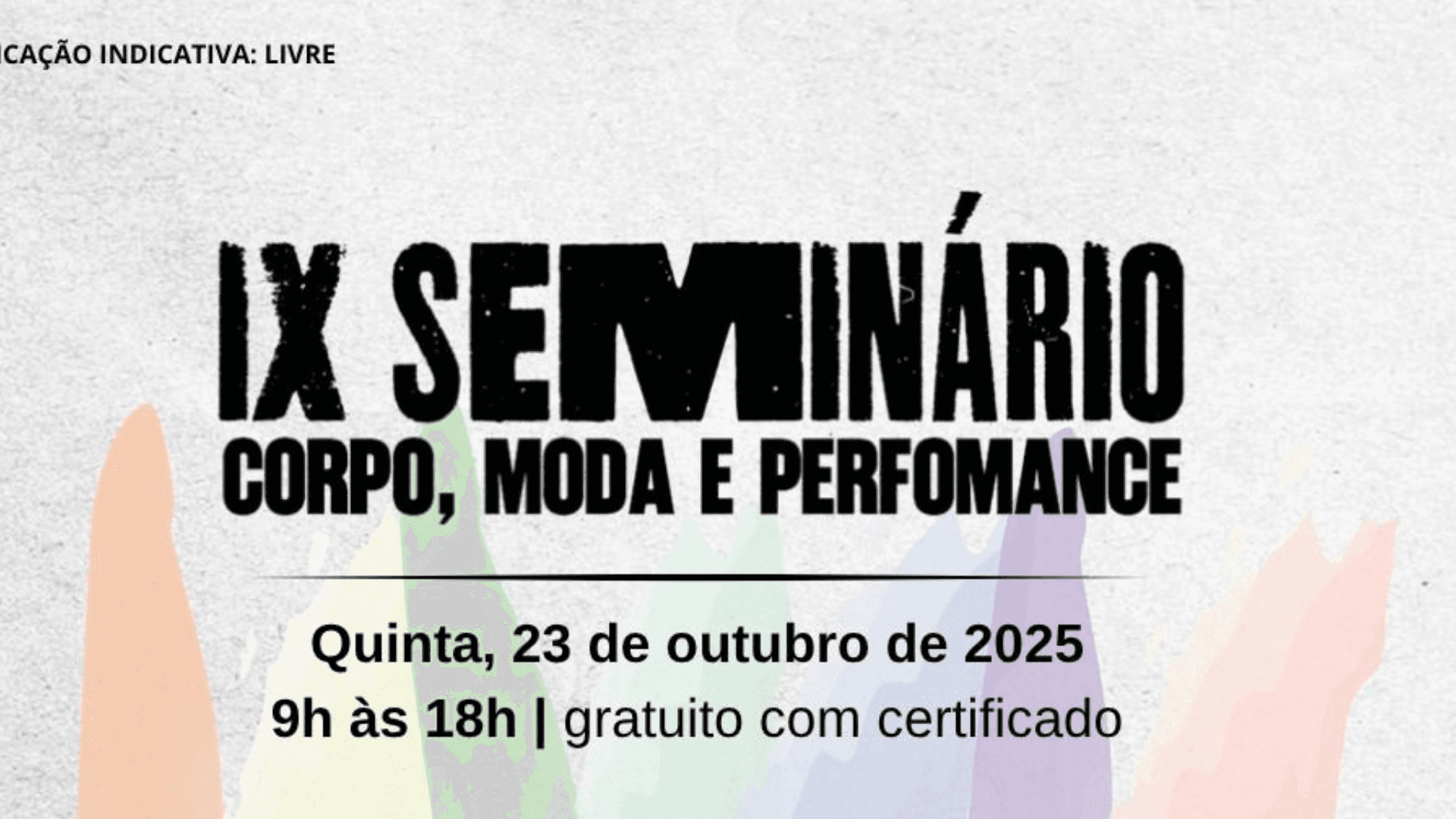 Foto Seminário Corpo, Moda e Performance chega em Salvador; saiba detalhes